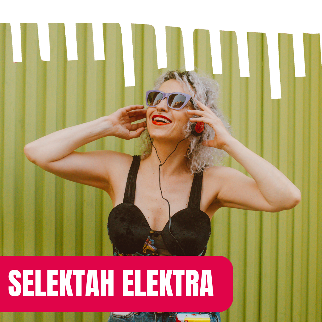 Festival a2m'22 | Selektah Elektra